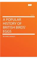 A Popular History of British Birds' Eggs