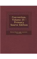 Convention, Volume 25