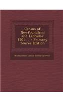 Census of Newfoundland and Labrador 1901 ... - Primary Source Edition