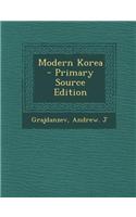 Modern Korea - Primary Source Edition