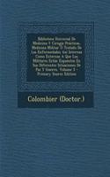 Biblioteca Universal De Medicina Y Cirugía Prácticas, Medicina Militar Ó Tratado De Las Enfermedades Así Internas Como Externas A Que Los Militares Están Expuestos En Sus Diferentes Situaciones De Paz Y Guerra, Volume 3 - Primary Source Edition