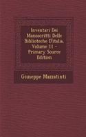 Inventari Dei Manoscritti Delle Biblioteche D'Italia, Volume 11