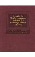 Galerie Du Musee Napoleon, Volume 8