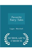 Favorite Fairy Tales - Scholar's Choice Edition