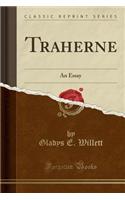 Traherne: An Essay (Classic Reprint)