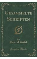 Gesammelte Schriften (Classic Reprint)