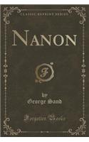 Nanon (Classic Reprint)