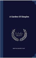 A Garden Of Simples