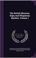 British Museum. Elgin And Phigaleian Marbles, Volume 1