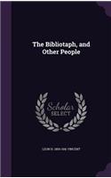 Bibliotaph, and Other People