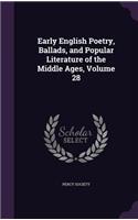 Early English Poetry, Ballads, and Popular Literature of the Middle Ages, Volume 28