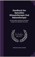 Handbuch Der Speciellen Klimatotherapie Und Balneotherapie