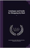 Catalogue and Guide for Shopping by Mail ..