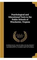 Psychological and Educational Tests in the Public Schools of Winchester, Virginia