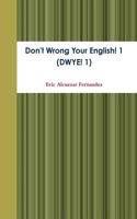 Don't Wrong Your English! 1