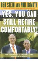 Yes, You Can Still Retire Comfortably!