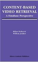 Content-Based Video Retrieval: A Database Perspective