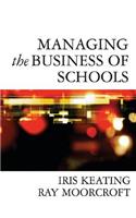 Managing the Business of Schools: (English)