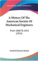 History Of The American Society Of Mechanical Engineers