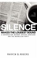 Silence Makes the Loudest Sound: A Conversation between African Americans and the Republican Party(English)
