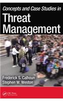 Concepts and Case Studies in Threat Management