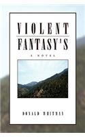 Violent Fantasy's