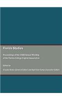 Florida Studies: Proceedings of the 2008 Annual Meeting of the Florida College English Association