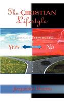 Christian Lifestyle: A Biblical Perspective of Yes or No