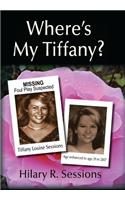 Where's My Tiffany?