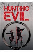 Hunting Evil