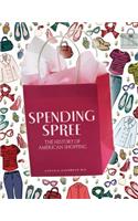 Spending Spree: The History of American Shopping