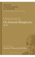 Syrianus: On Aristotle Metaphysics 3-4