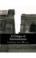 Critique of Interventionism (Large Print Edition)