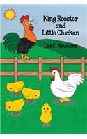 King Rooster and Little Chicken