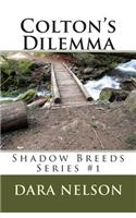 Colton's Dilemma: Shadow Breeds Series #1