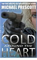 Cold Around the Heart: (English)