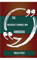 The Microsoft Dynamics NAV Handbook - Everything You Need To Know About Microsoft Dynamics NAV: (English)