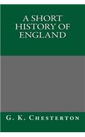 A Short History of England: (English)
