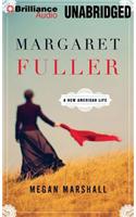 Margaret Fuller: A New American Life