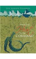 When the Heart Is in Command: (English)
