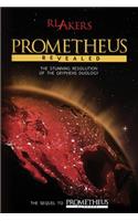 Prometheus Revealed