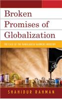 Broken Promises of Globalization: The Case of the Bangladesh Garment Industry(English)