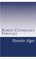 Robert Coverdale's Struggle