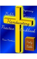 Beginning Bible Cursive Handwriting Practice Workbook: (English)