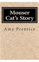 Mouser Cat's Story