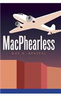 MacPhearless