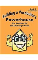 Building a Vocabulary Powerhouse - Early Elementary