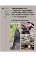 Sampling Protocol, Estimation, and Analysis Procedures for the Down Woody Materials Indicator of the FIA Program