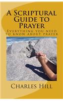 Scriptural Guide to Prayer