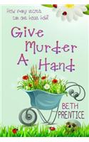 Give Murder a Hand: The Westport Mysteries. Lizzie Book 2